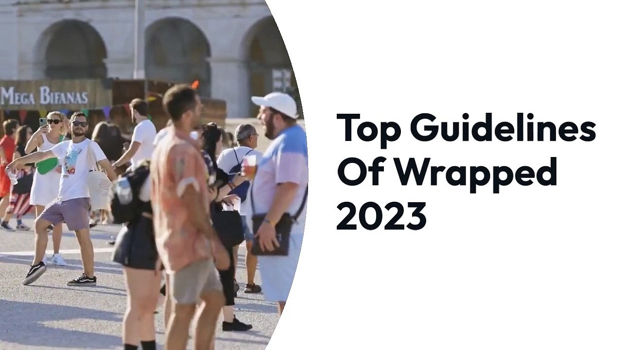 Top Guidelines Of Wrapped 2023