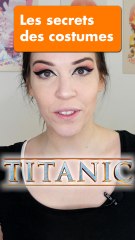 5 secrets sur les costumes du film Titanic
