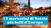 I 5 mercatini di Natale più belli d'Europa