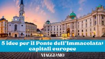 5 capitali europee da vedere durante il Ponte dell'Immacolata