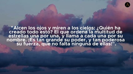 Dios te dice hoy... "Alcen los ojos y miren a los cielos"