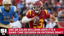 Caleb Williams Says it Will Be a 'Game-Time Decision' On Declaring for NFL Draft