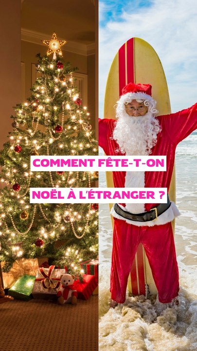 Noël, ça se passe comment dans les autres pays du monde ?