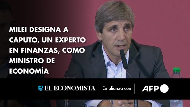 Milei designa a Caputo, un experto en finanzas, como ministro de Economía