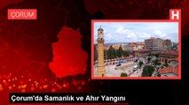 Çorum'da Samanlık ve Ahır Yangını