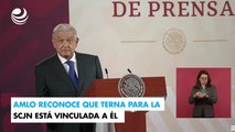 AMLO reconoce que terna para la SCJN está vinculada a él