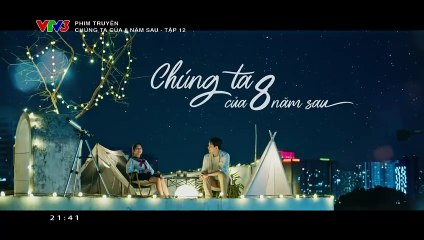 Phim Chúng Ta Của 8 Năm Sau - tập 12