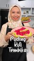 Puding Roti Tembikai Viral, Sedap Tak Terkata!
