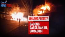 Walang permit? Bagong gasolinahan, sumabog! | GMA Integrated Newsfeed