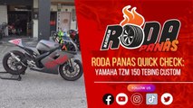 RODA PANAS QUICK CHECK : YAMAHA TZM 150 CUSTOM