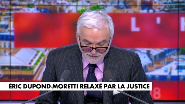 L'édito de Pascal Praud : «Eric Dupond-Moretti relaxé par la justice»
