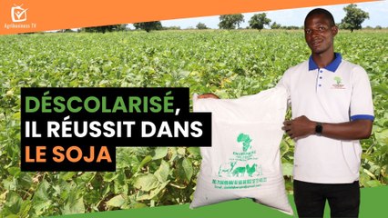 Burkina Faso : Déscolarisé, il réussit dans le soja