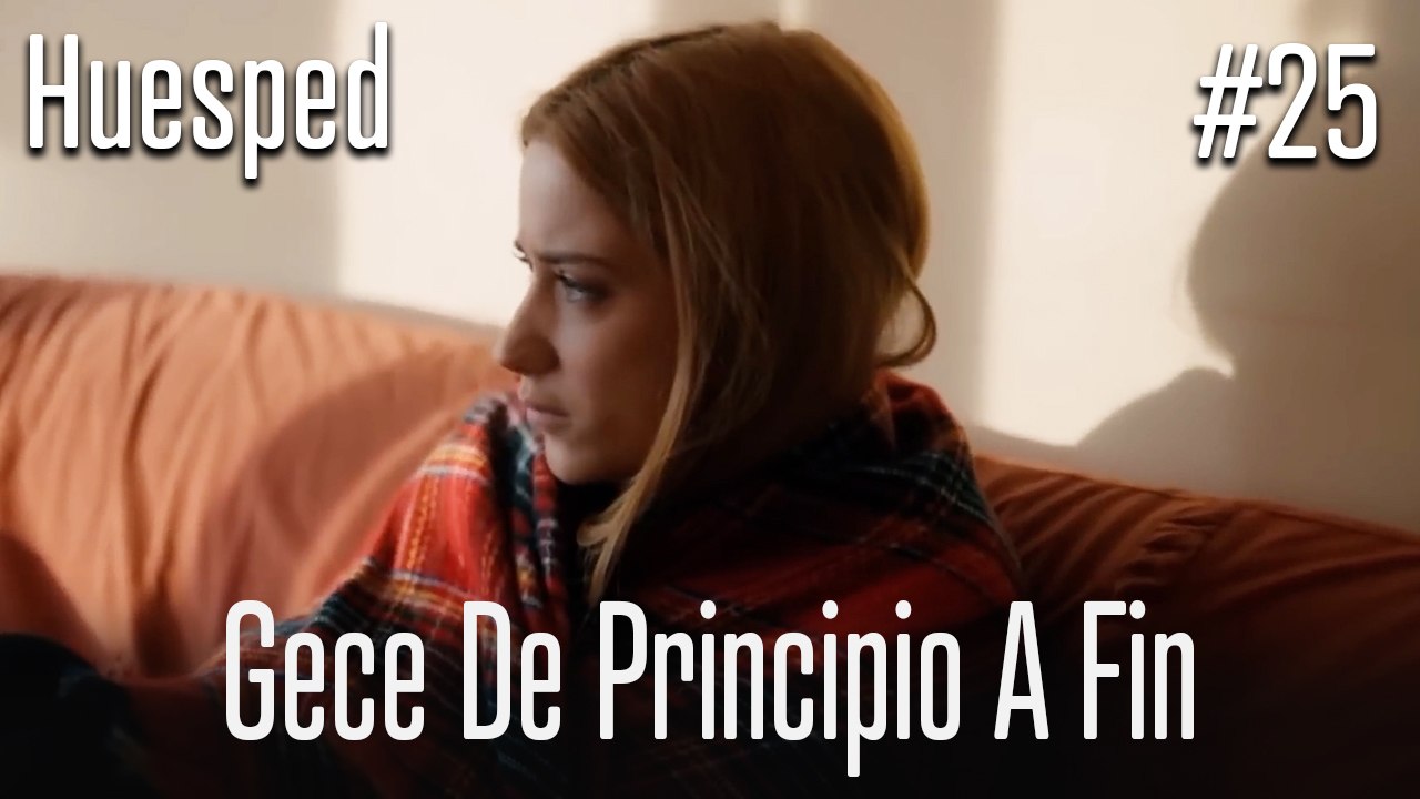 Gece de principio a fin #25