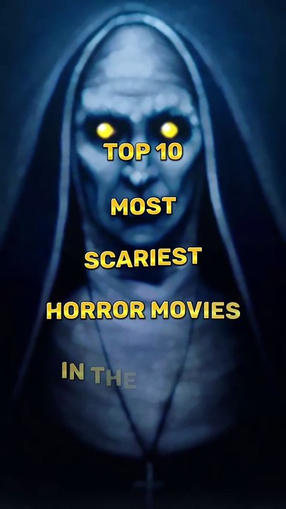 Top 10 Most Scariest Movies in the World Horror Movies List - video
