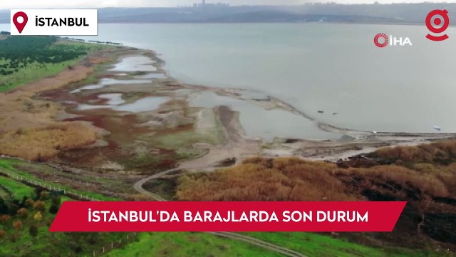 İstanbul’da barajlarda son durum: 2 gün içinde barajlarda doluluk oranı yüzde 5,56 arttı
