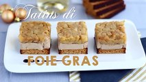 Tatin di foie gras: la ricetta gourmet per chi ama l'agrodolce
