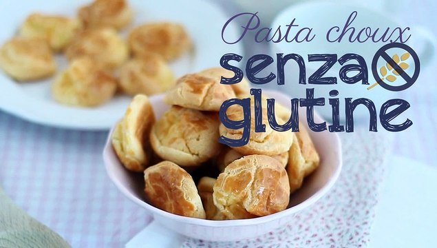 Pasta choux senza glutine - ricette per celiaci