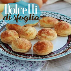 Dolcetti di sfoglia con crema pasticcera