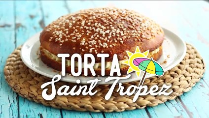 Torta tropézienne, una delizia della costa azzurra