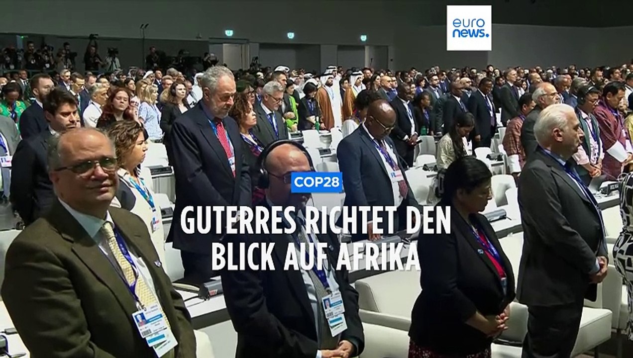 COP28 in Dubai: Guterres beklagt 'fehlenden politischen Willen' im Kampf gegen den Klimawandel