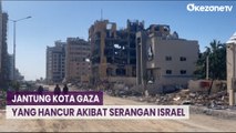 Jantung Kota Gaza yang Hancur Akibat Serangan Israel