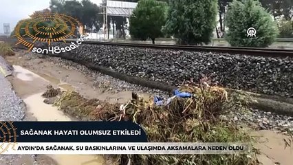 Aydın'da sağanak hayatı olumsuz etkiledi
