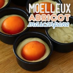 Moelleux aux abricots et mascarpone