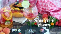 Sangria bianca - la ricetta completa per prepararla a casa