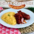 Diots de savoie accompagnés de polenta au comté