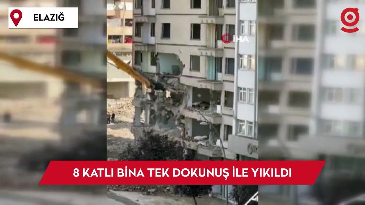 Elazığ’da 8 katlı ağır hasarı bina tek dokunuş ile yıkıldı