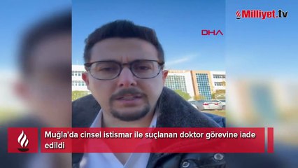 Muğla'da cinsel istismar ile suçlanan doktor görevine iade edildi