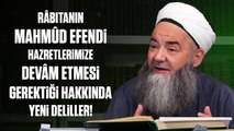 Râbıtanın Mahmûd Efendi Hazretlerimize Devâm Etmesi Gerektiği Hakkında Yeni Deliller!