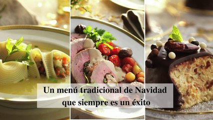 Un menú tradicional de Navidad que siempre es un éxito