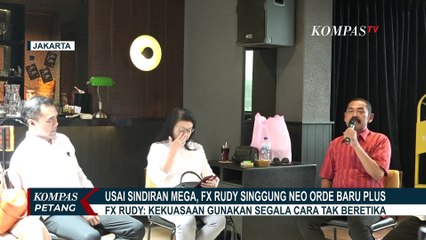 Descargar video: Singgung Neo Orde Baru Plus, FX Rudy: Kekuasaan Gunakan Segala Cara Tak Beretika