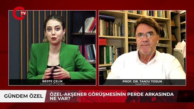 Özel ve Akşener’in görüşmesinin perde arkasında ne var? Siyaset Bilimci Tosun açıkladı: ‘Kazan-kazan ortamı için...’