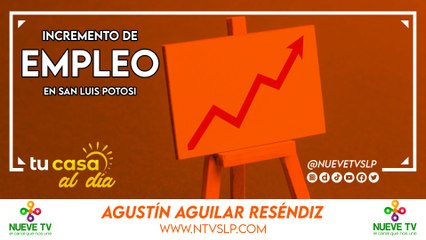 Empleo en Auge: Estrategias para el Incremento Laboral en San Luis Potosí