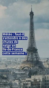 Météo : faut-il s’attendre à des chutes de neige en Ile-de-France cette semaine ?