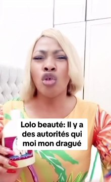 Lolo beauté- Il y a des autorités qui moi mon dragué