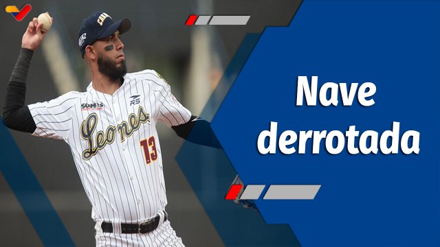 Deportes VTV | Con un voraz rugido Leones del Caracas deja en el terreno a Navegantes del Magallanes