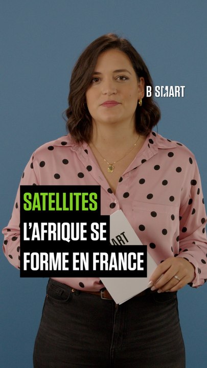 EN ORBITE - Satellites : l’Afrique rattrape son retard grâce au savoir-faire français