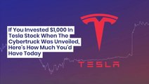 If You Invested $1,000 In Tesla Stock When The Cybertruck Was Unveiled, Here's How Much You'd Have Today