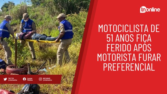 Motociclista de 51 anos fica ferido após motorista furar preferencial