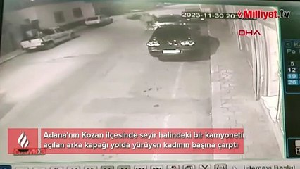 Kamyonetin açılan kapağı yolda yürüyen kadına çarptı