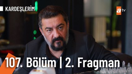 Kardeşlerim 107. Bölüm 2. Fragmanı | "Seni kiminle tanıştırırım biliyor musun?”  @atvturkiye