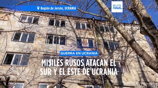 Misiles rusos atacan el sur y el este de Ucrania y causan al menos dos muertes
