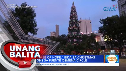120-foot "Tree of Hope," bida sa Christmas decorations sa Fuente Osmeña Circle | UB