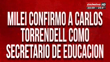Milei confirmó a Carlos Torrendel como secretario de Educación