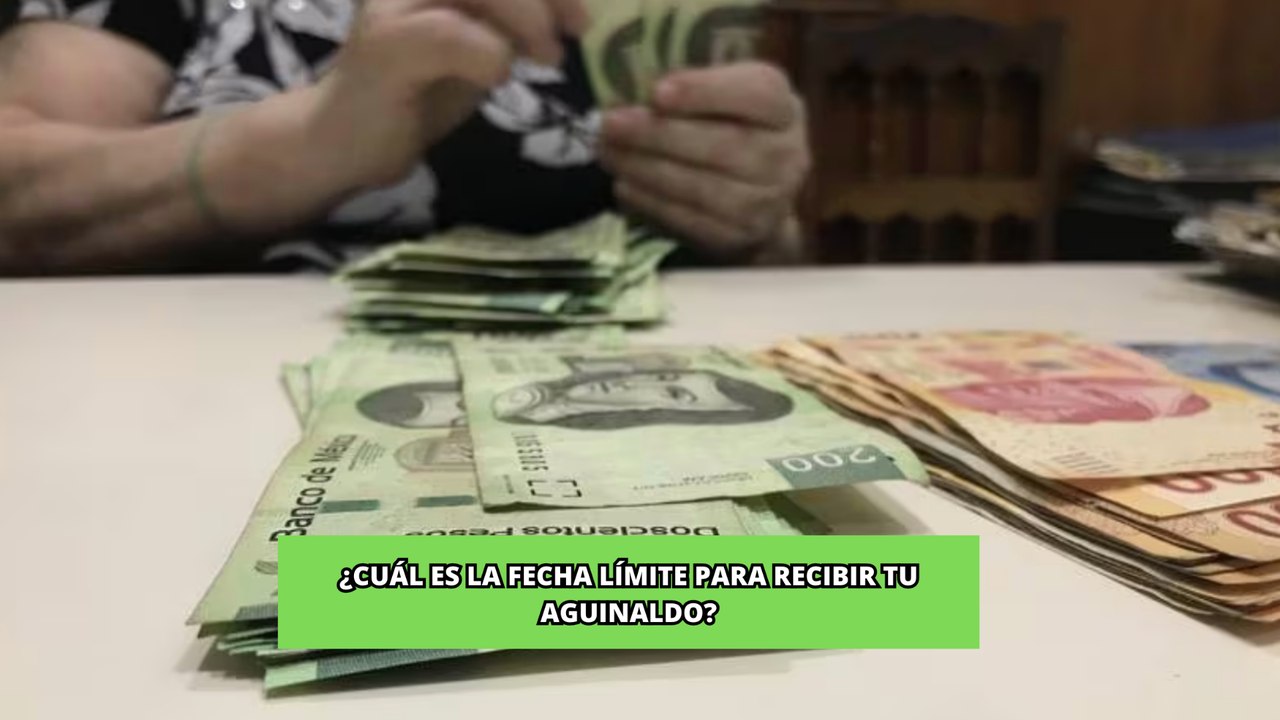 ¿Cuál es la fecha límite para recibir tu aguinaldo?