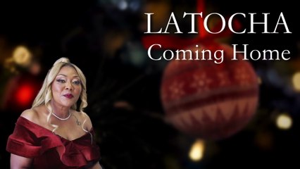 LaTocha - Coming Home (Lyric Video)