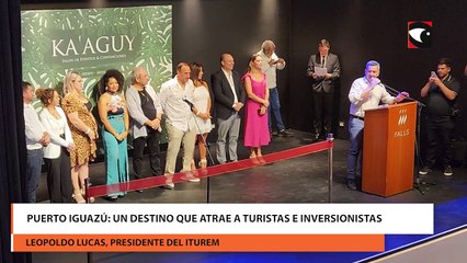 Puerto iguazú un destino que atrae a turistas e inversionistas